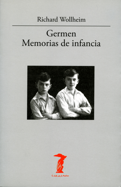 Germen. Memorias de infancia - Richard Wollheim