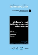Wirtschafts- und W&auml;hrungsunion auf dem Pr&uuml;fstand - Norbert Eickhoff, Manfred Harrer, Rolf Hasse