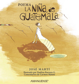 La ni&ntilde;a de Guatemala - Jos&eacute; Mart&iacute;