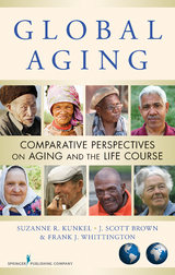 Global Aging - Suzanne R. Kunkel, J. Scott Brown, Frank J. Whittington
