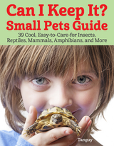 Can I Keep It? Small Pets Guide -  Tanguy