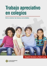Trabajo apreciativo en colegios -  Peter Lang,  Elspeth McAdam