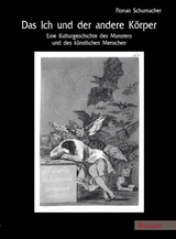 Das Ich und der andere K&ouml;rper - Florian Schumacher