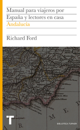 Manual para viajeros por España y lectores en casa II - Richard Ford