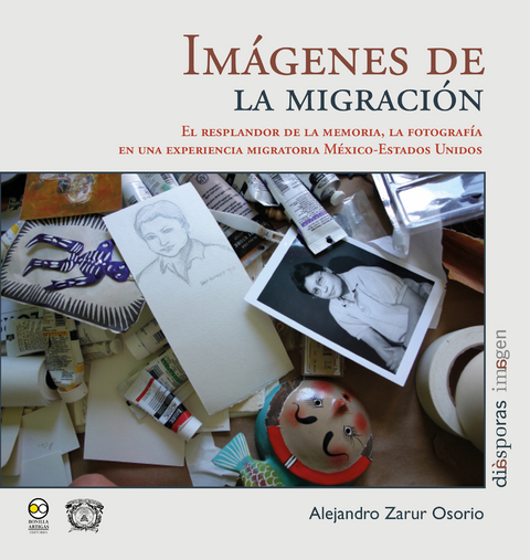Im&aacute;genes de la migraci&oacute;n - Alejandro Zarur Osorio