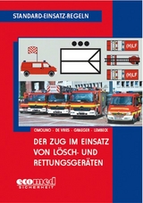 Standard-Einsatz-Regeln: Der Zug im Einsatz von L&ouml;sch- und Rettungsger&auml;ten - Ulrich Cimolino, Holger de Vries, Arvid Graeger, Thomas Lembeck