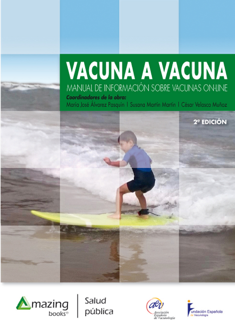 Vacuna a vacuna 2&ordf; edici&oacute;n - Mar&iacute;a Jos&eacute; &Aacute;lvarez Pasqu&iacute;n, Susana Mart&iacute;n Mart&iacute;n, C&eacute;sar Velasco Mu&ntilde;oz