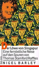 Der L&ouml;we von Singapur - Nigel Barley