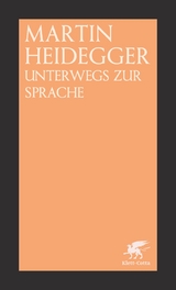Unterwegs zur Sprache - Heidegger, Martin