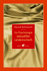 Die Psychologie sexueller Leidenschaft - David Schnarch