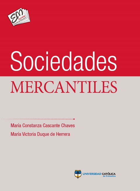Sociedades mercantiles - Mar&iacute;a Constanza Cascante, Mar&iacute;a Victor&iacute;a Duque