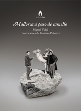 Mallorca a paso de camello -  Gustavo Penalver Siquier,  Miguel Vidal