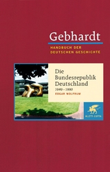 Gebhardt: Handbuch der deutschen Geschichte. Band 23 (Gebhardt Handbuch der Deutschen Geschichte, Bd. 23) - Edgar Wolfrum
