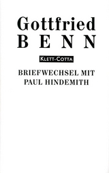 Briefe / Briefwechsel mit Paul Hindemith (Briefe) - Gottfried Benn