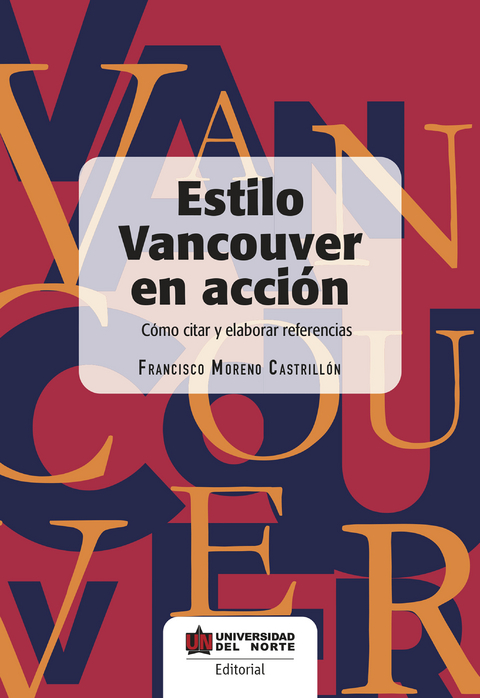 Estilo Vancouver en acci&oacute;n - Francisco Moreno Castrill&oacute;n