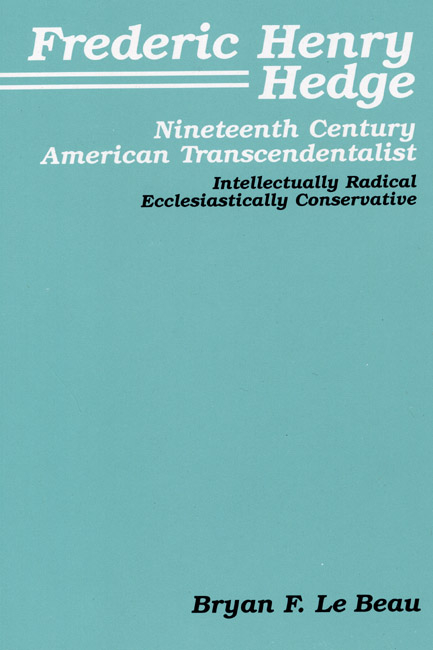 Frederic Henry Hedge - Bryan F. LeBeau