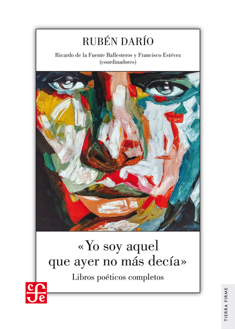 "Yo soy aquel que ayer no m&aacute;s dec&iacute;a" - Rub&eacute;n Dar&iacute;o