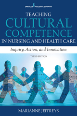 Teaching Cultural Competence in Nursing and Health Care - RN Marianne R. Jeffreys EdD