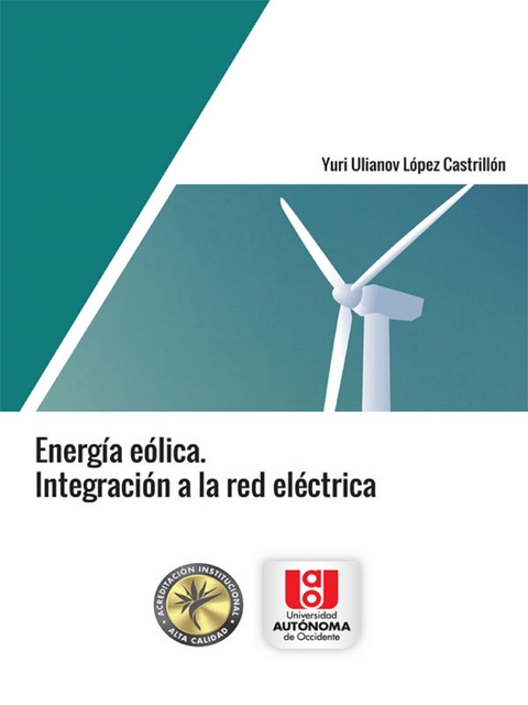 Energía Eólica. Integración a la red eléctrica - Yuri Ulianov López Castrillón