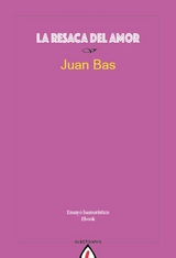 La resaca del amor - Juan Bas