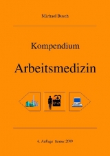 Kompendium Arbeitsmedizin - Busch, Michael