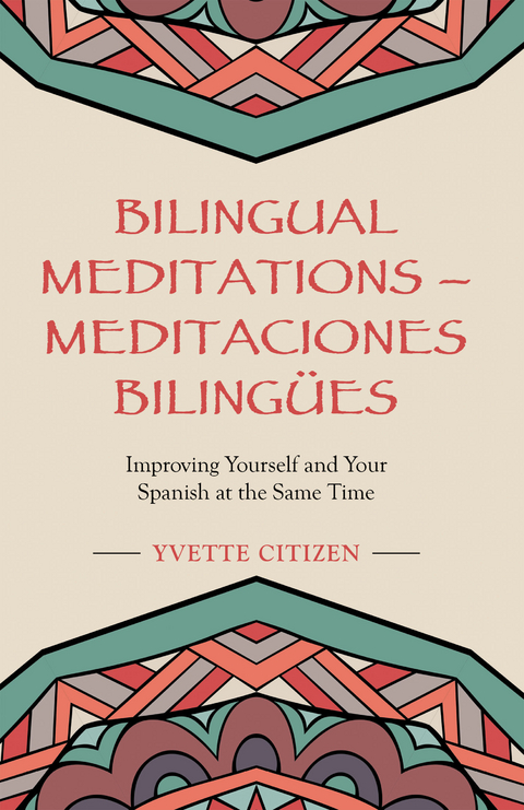 Bilingual Meditations &ndash; Meditaciones Biling&uuml;es - Yvette Citizen