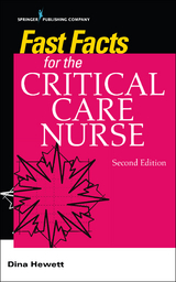 Fast Facts for the Critical Care Nurse, Second Edition - Dina Hewett
