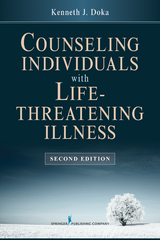 Counseling Individuals with Life Threatening Illness, Second Edition - Kenneth J. Doka