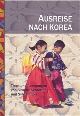 Ausreise nach Korea - Sylvia Knoss, Simone Schr&ouml;tter