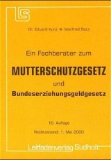 Mutterschutzgesetz /Bundeserziehungsgeldgesetz - Edgar Wiedemann, Eduard Kunz
