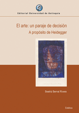 El arte: un paraje de decisi&oacute;n - Beatriz Bernal Rivera