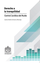 Derecho a la tranquilidad. -  Carlos Andres Echeverry Restrepo