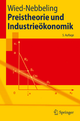 Preistheorie und Industrie&ouml;konomik - Susanne Wied-Nebbeling