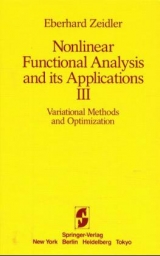 Nonlinear Functional Analysis and its Applications / Variational Methods and Optimization - Eberhard Zeidler, Leo F. Boron