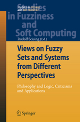 Views on Fuzzy Sets and Systems from Different Perspectives - 