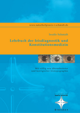 Lehrbuch der Irisdiagnostik und Konstitutionsmedizin - Iwailo Schmidt