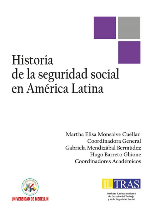 Historia de la Seguridad Social en Am&eacute;rica Latina - Martha Elisa Monsalve Cu&eacute;llar