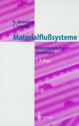 Materialflu&szlig;systeme - Michael ten Hompel, Thorsten Schmidt, Reinhold J&uuml;nemann