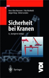 Sicherheit bei Kranen - Fritz Mechtold, J&uuml;rgen Koop, Berthold Heinke