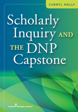 Scholarly Inquiry and the DNP Capstone - 