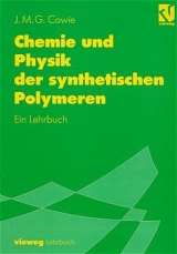 Chemie und Physik der synthetischen Polymeren - Cowie, J.M.G.