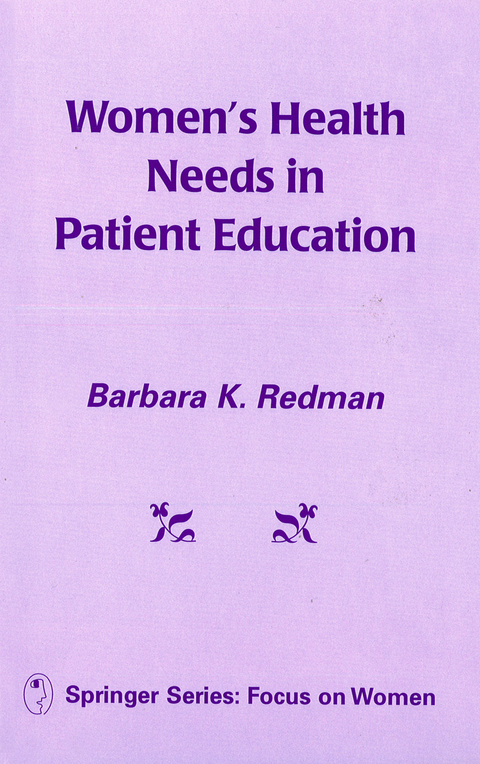 Women's Health Needs In Patient Education - Barbara K. Redman