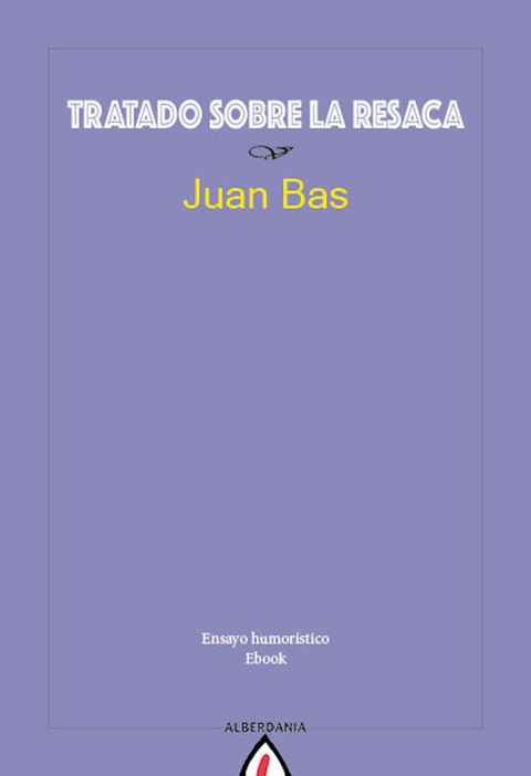 Tratado sobre la resaca - Juan Bas