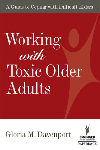 Working With Toxic Older Adults - Gloria Davenport