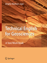 Technical English for Geosciences - Brigitte Markner-J&auml;ger