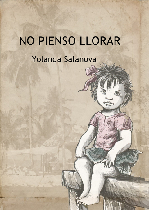 No pienso llorar - Yolanda Salanova Gonzalez