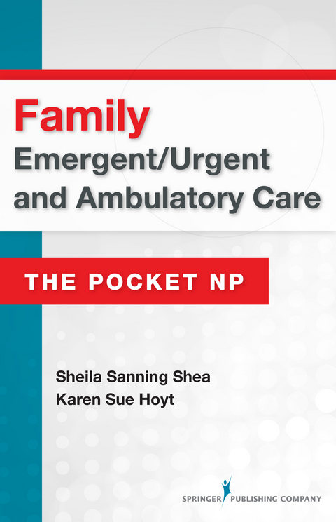 Family Emergent/Urgent and Ambulatory Care - Sheila Sanning Shea, Karen Sue Hoyt