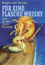 F&uuml;r eine Flasche Whisky - Ralph von Arnim