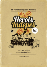 Herois indepes - Jordi Calv&iacute;s, Andreu Gonz&aacute;lez
