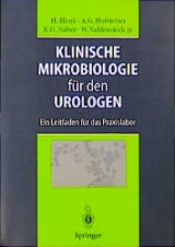 Klinische Mikrobiologie f&uuml;r den Urologen - Holger Blenk, Alfons G. Hofstetter, Kurt G. Naber, Winfried Vahlensieck